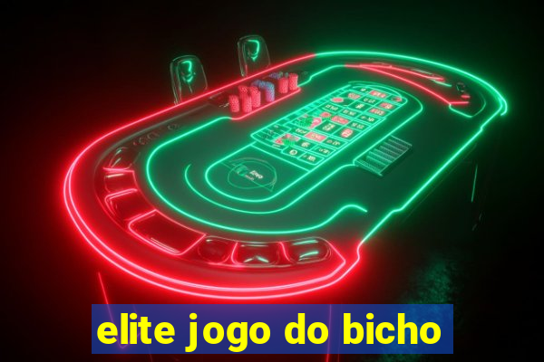 elite jogo do bicho